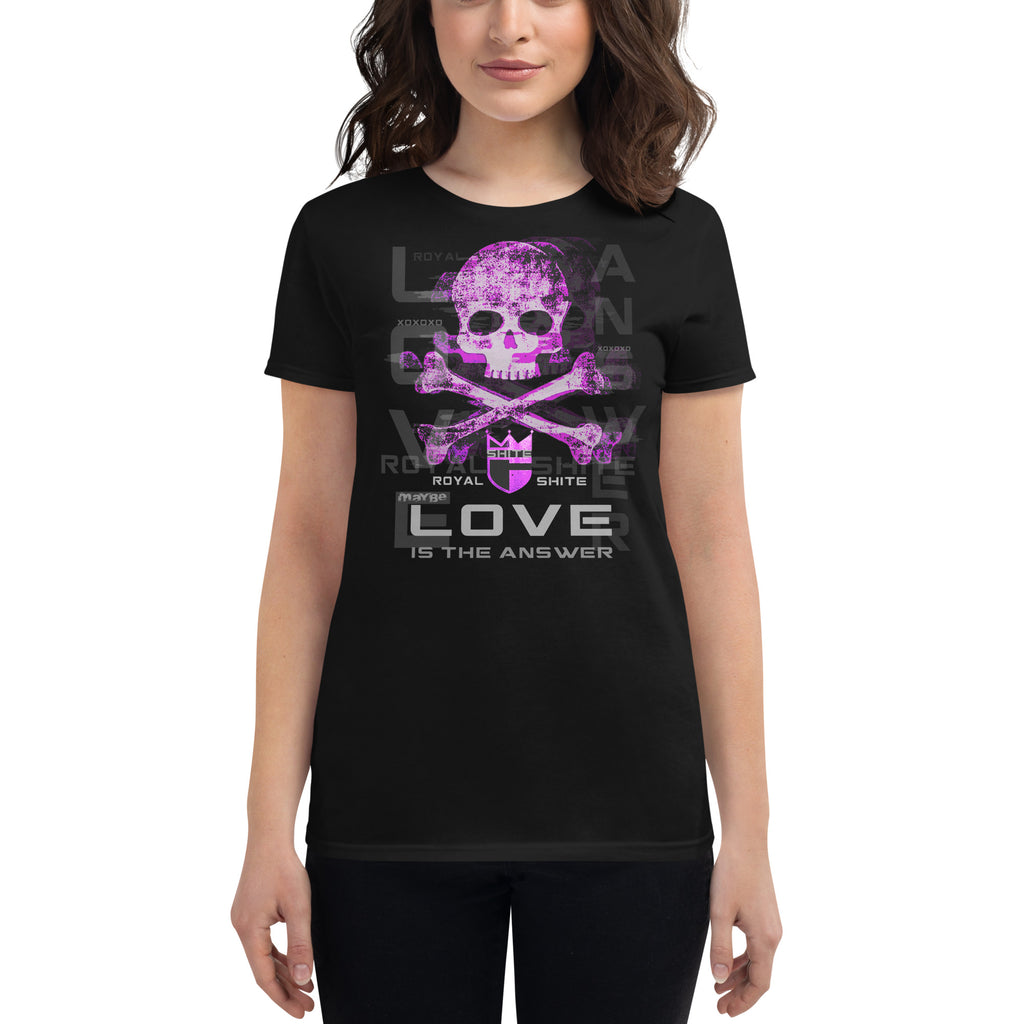 ROYAL SHITE: MAYBE LOVE IS THE ANSWER - Women's short sleeve t-shirt