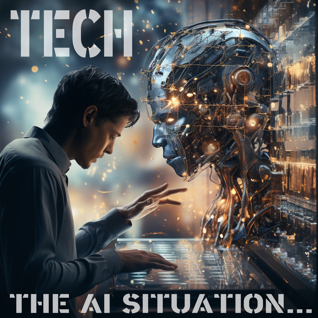 TECH, The A.I. Situation.