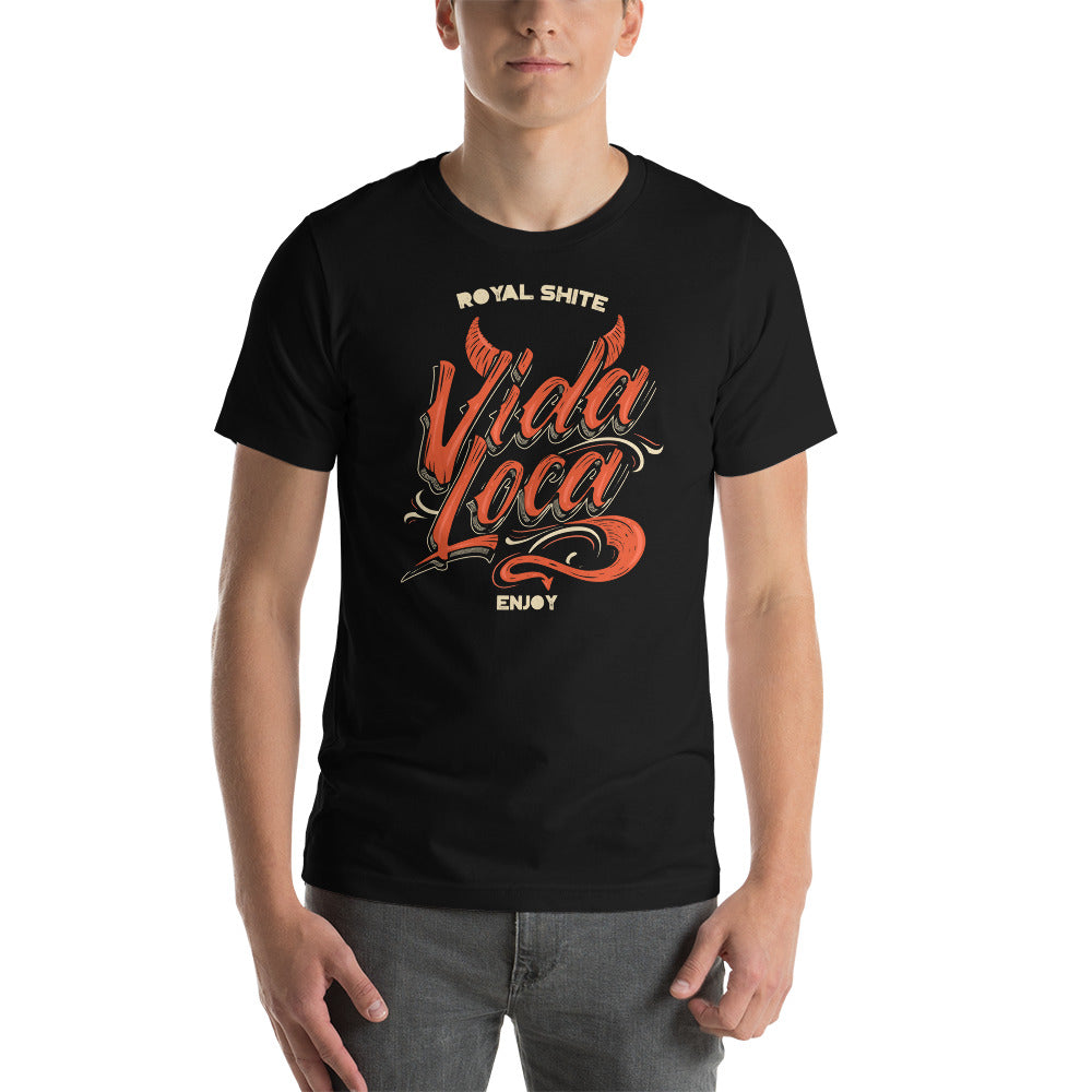ROYAL SHITE: VIDA LOCA, Enjoy - Unisex t-shirt
