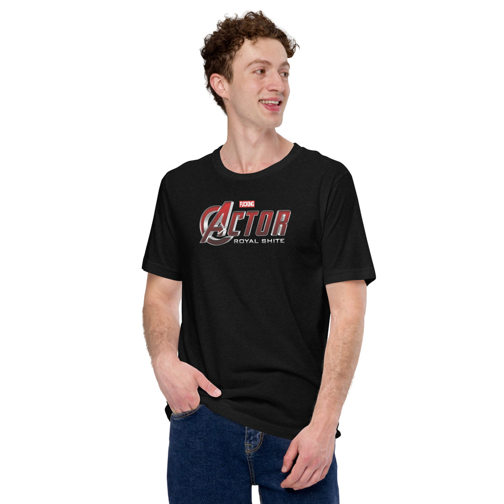 ROYAL SHITE: FUCKING ACTOR (Avengers Logo Rip) - Unisex t-shirt