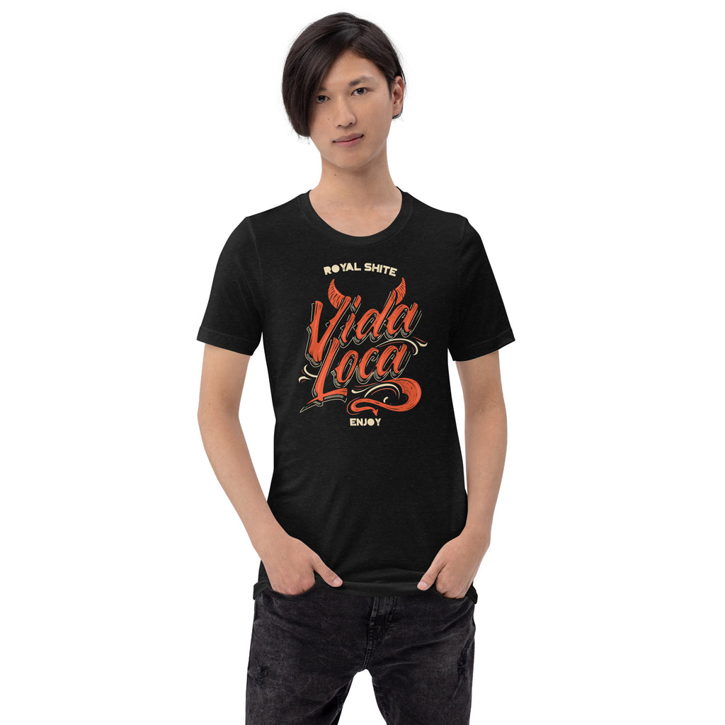 ROYAL SHITE: VIDA LOCA, Enjoy - Unisex t-shirt – VORTEX STUDIO LABS