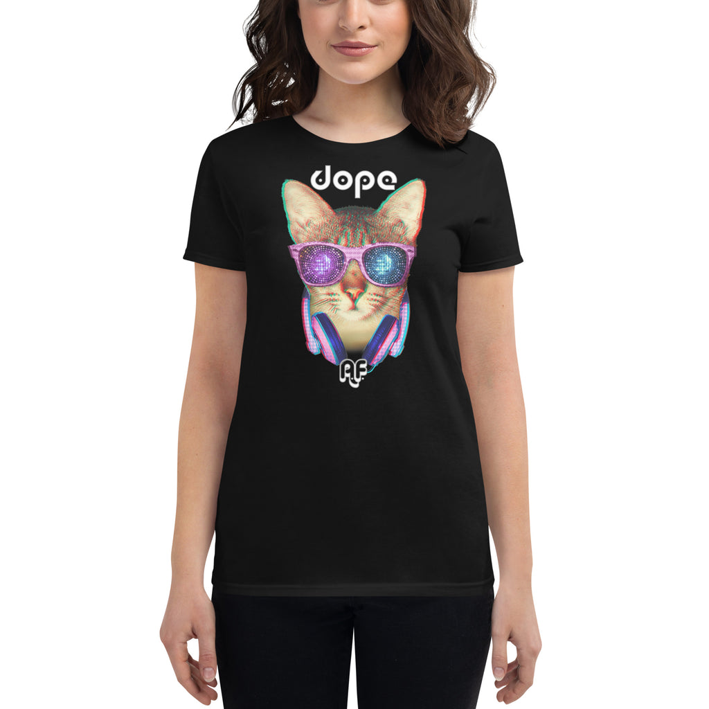 CHIC PUSSY CAT: DOPE AF - Women's short sleeve t-shirt