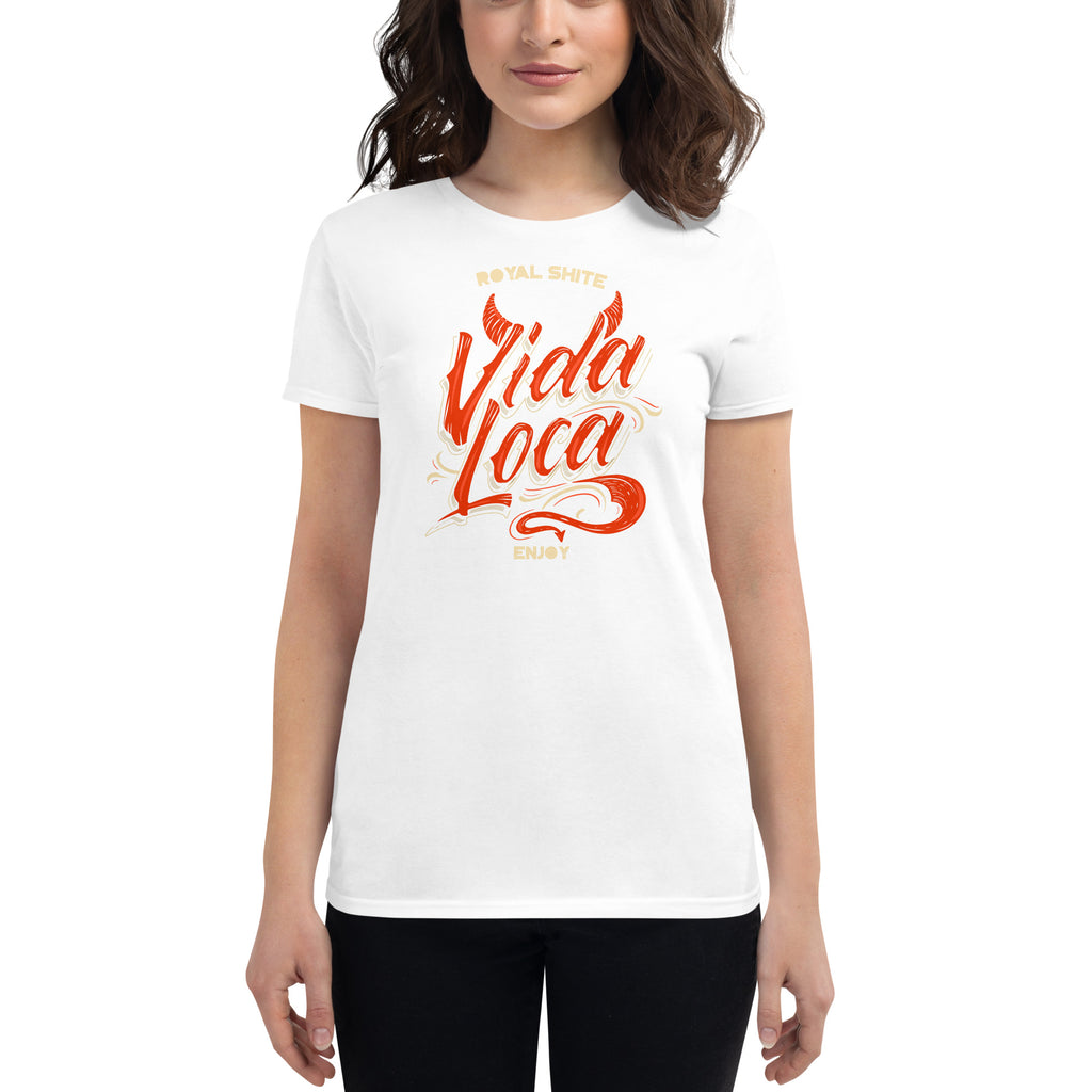 ROYAL SHITE: VIDA LOCA, ENJOY - Women's short sleeve t-shirt